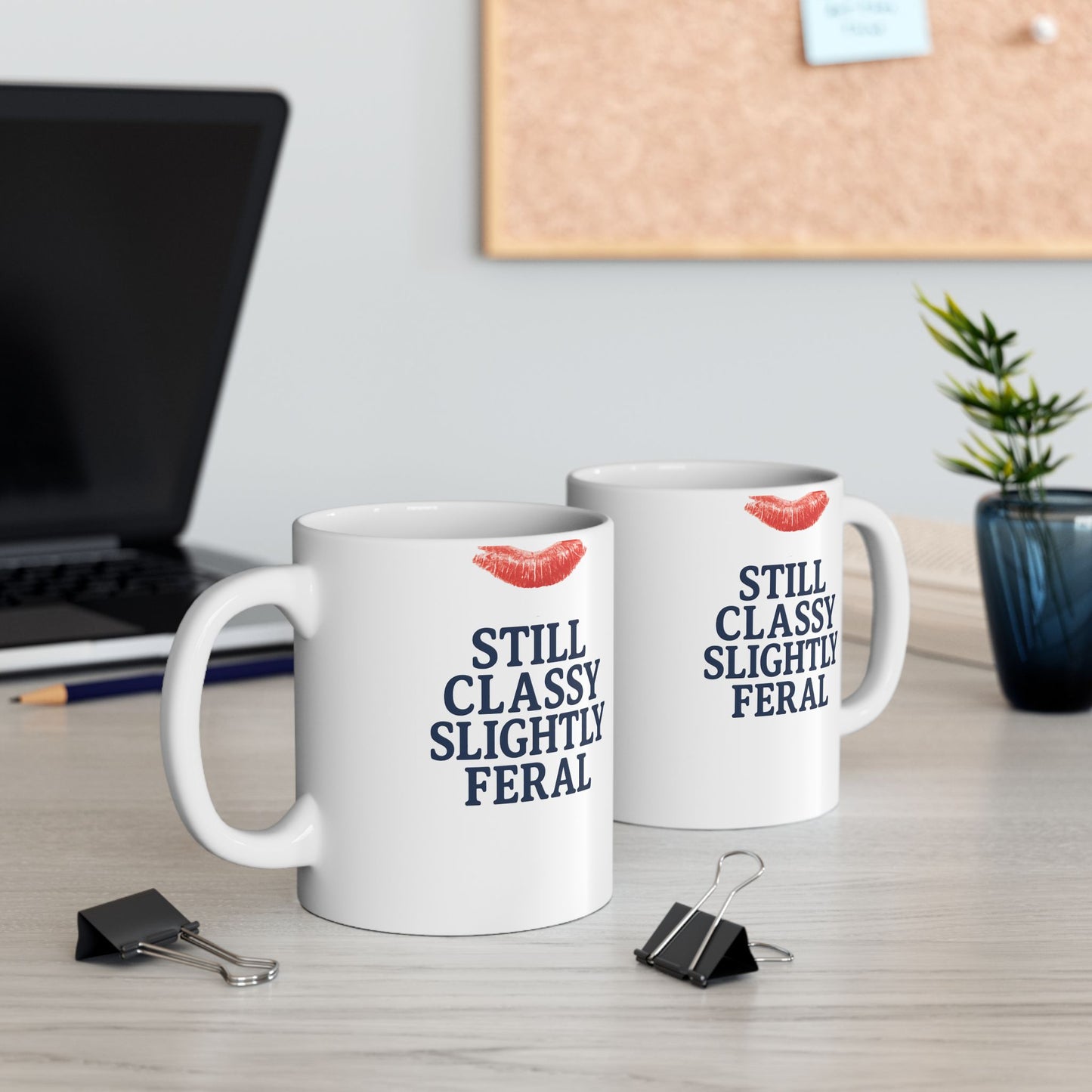 Chic & Sassy Ceramic Mug - 'Still Classy Slightly Feral', Gift for Her, Funny Coffee Cup, Unique Kitchenware, Home & Office Decor