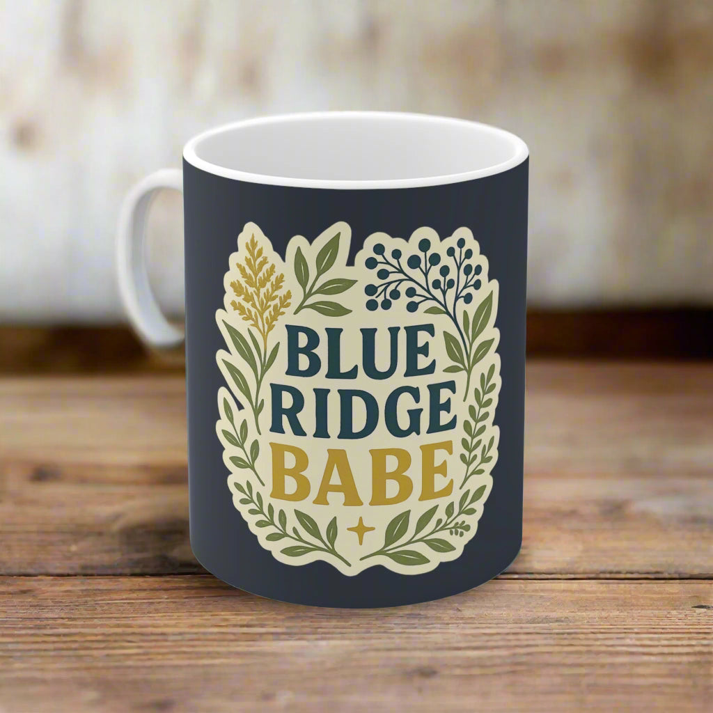 Blue Ridge Babe Coffee Mug - 11oz Ceramic Mug, Pregame Cup, Drinkware, Gift for Her, Mountain Lover Mug