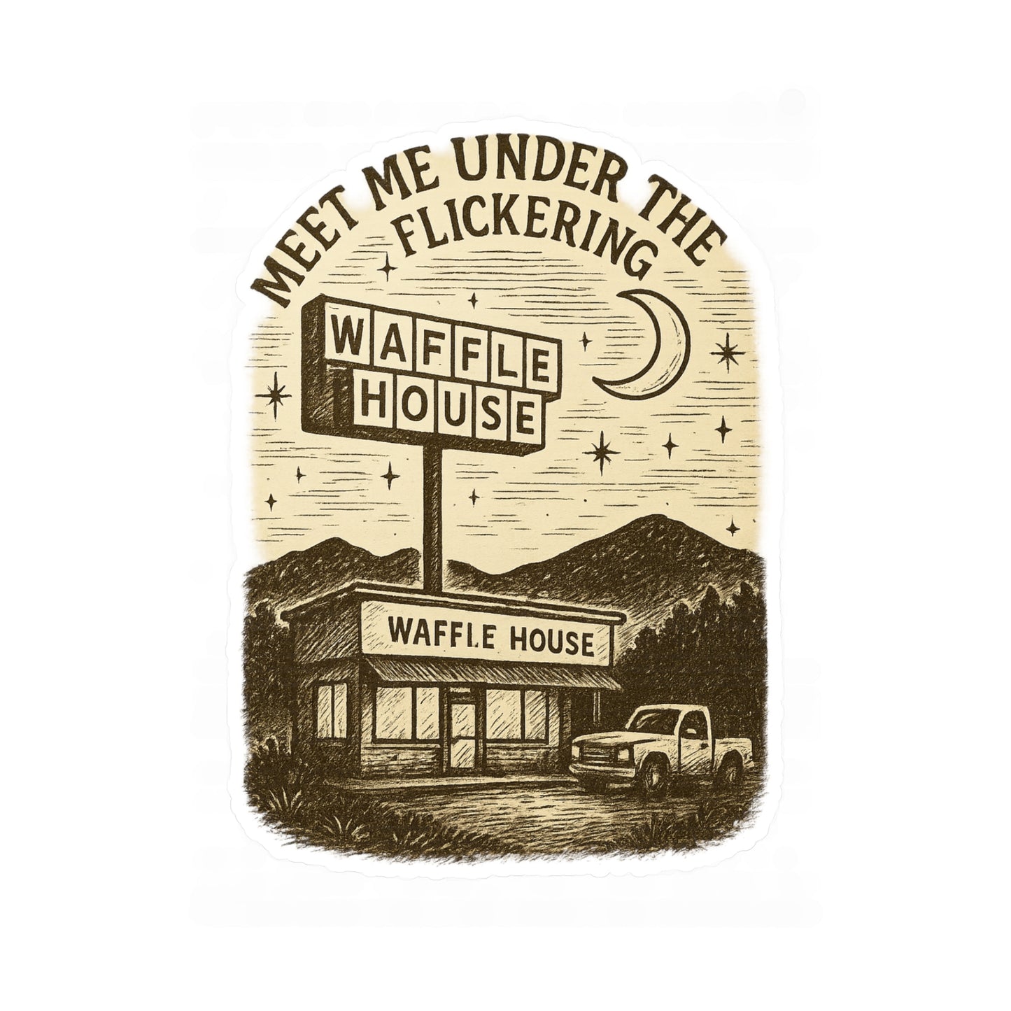 Vinyl Decal Sticker, Appalachian Humor Meet Me Under the Flickering Waffle House Sign, Laptop Decal, Car Decal, Water Bottle Sticker, Cute