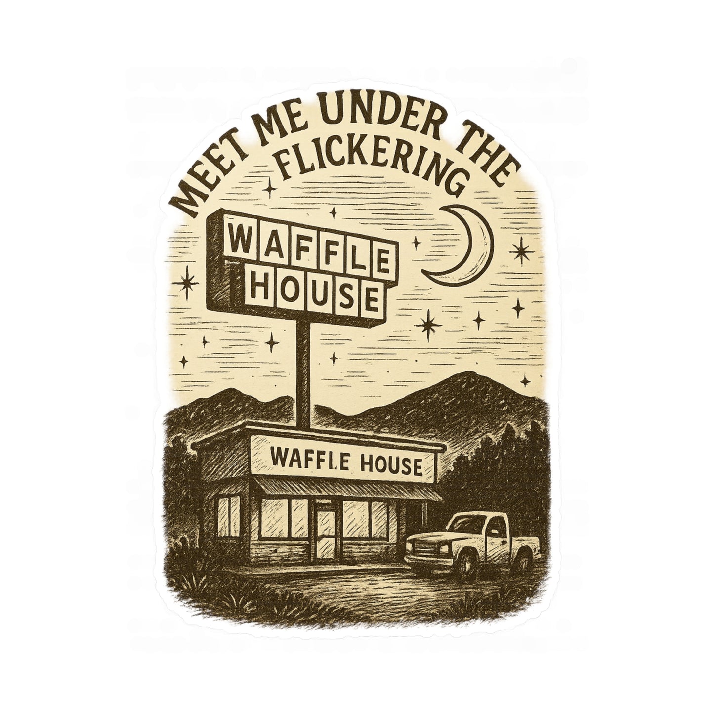 Vinyl Decal Sticker, Appalachian Humor Meet Me Under the Flickering Waffle House Sign, Laptop Decal, Car Decal, Water Bottle Sticker, Cute