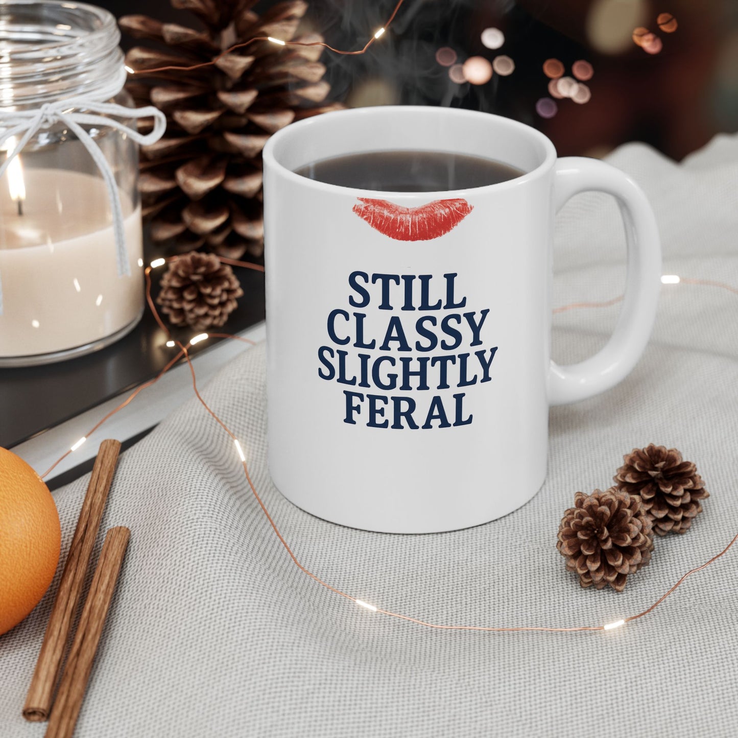 Chic & Sassy Ceramic Mug - 'Still Classy Slightly Feral', Gift for Her, Funny Coffee Cup, Unique Kitchenware, Home & Office Decor
