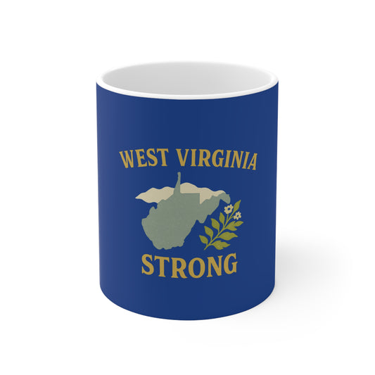 Coffee Mug, Mountain Strong West Virginia Ceramic Cup, 11oz 15oz Gift, Travel Tea Cup, Office Kitchen Decor, Unique Coffee Lover Gift