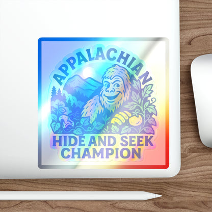 Holographic Bigfoot Stickers, Appalachian Hide and Seek Champion Vinyl, Fun Gift for Adventurers, Outdoor Decor, Skateboard Accessories