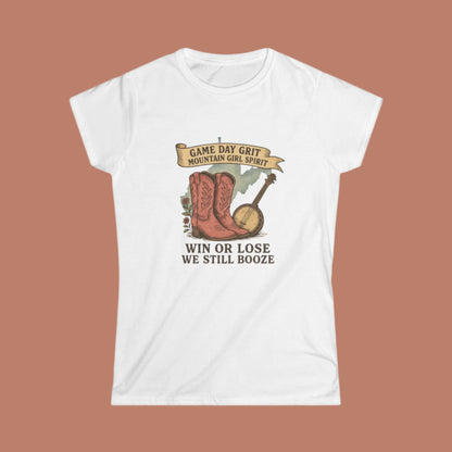 Game Day Grit T-Shirt , Mountain Girl Shirt with Boots & Banjo , Funny Country Concert Tee, Win or Lose We Still Booze, Tailgate Apparel