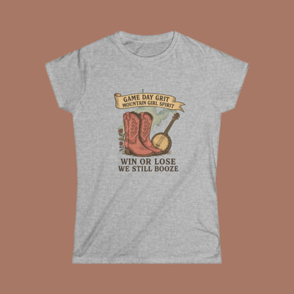 Game Day Grit T-Shirt , Mountain Girl Shirt with Boots & Banjo , Funny Country Concert Tee, Win or Lose We Still Booze, Tailgate Apparel