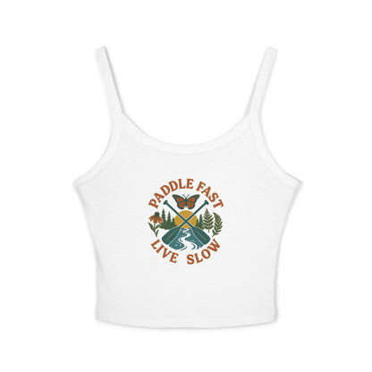 Adventurous Women's Spaghetti Strap Tank Top - Paddle Fast Live Slow, Summer Apparel, Boho Fashion, Outdoor Wear, Eco-Friendly Clothing