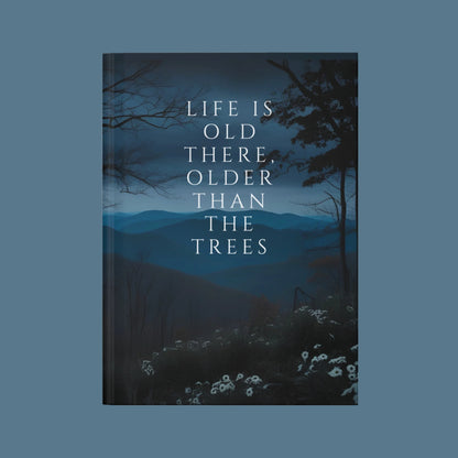Older Than the Trees, Mountain Journal