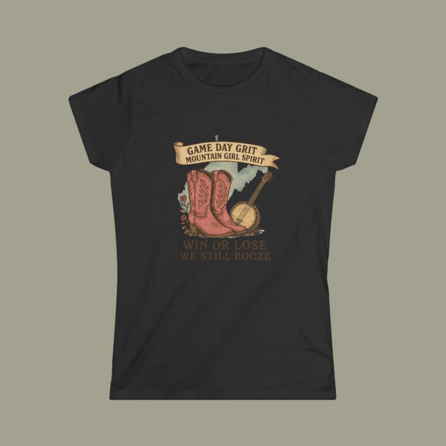 Game Day Grit T-Shirt , Mountain Girl Shirt with Boots & Banjo , Funny Country Concert Tee, Win or Lose We Still Booze, Tailgate Apparel